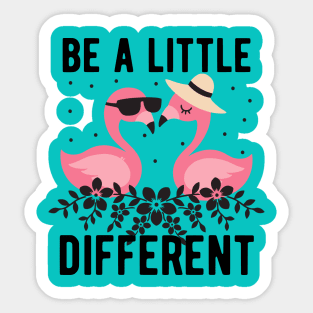 Be a little different goose design Sticker